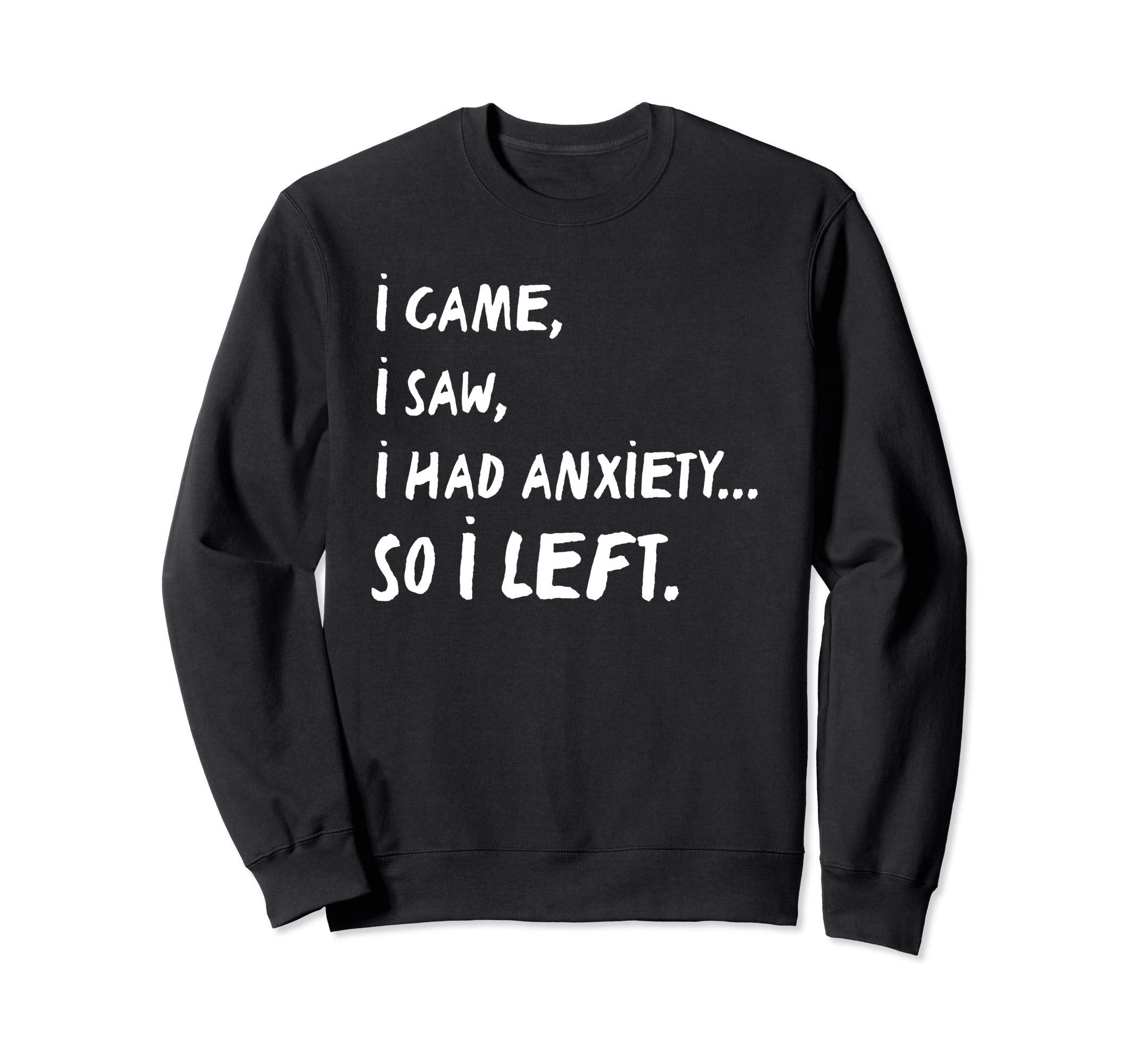 Introvert Gift Or Funny I Have Sweatshirt - Streetwear Style Men Women - T-Shirt, Sweatshirt, Hoodie
