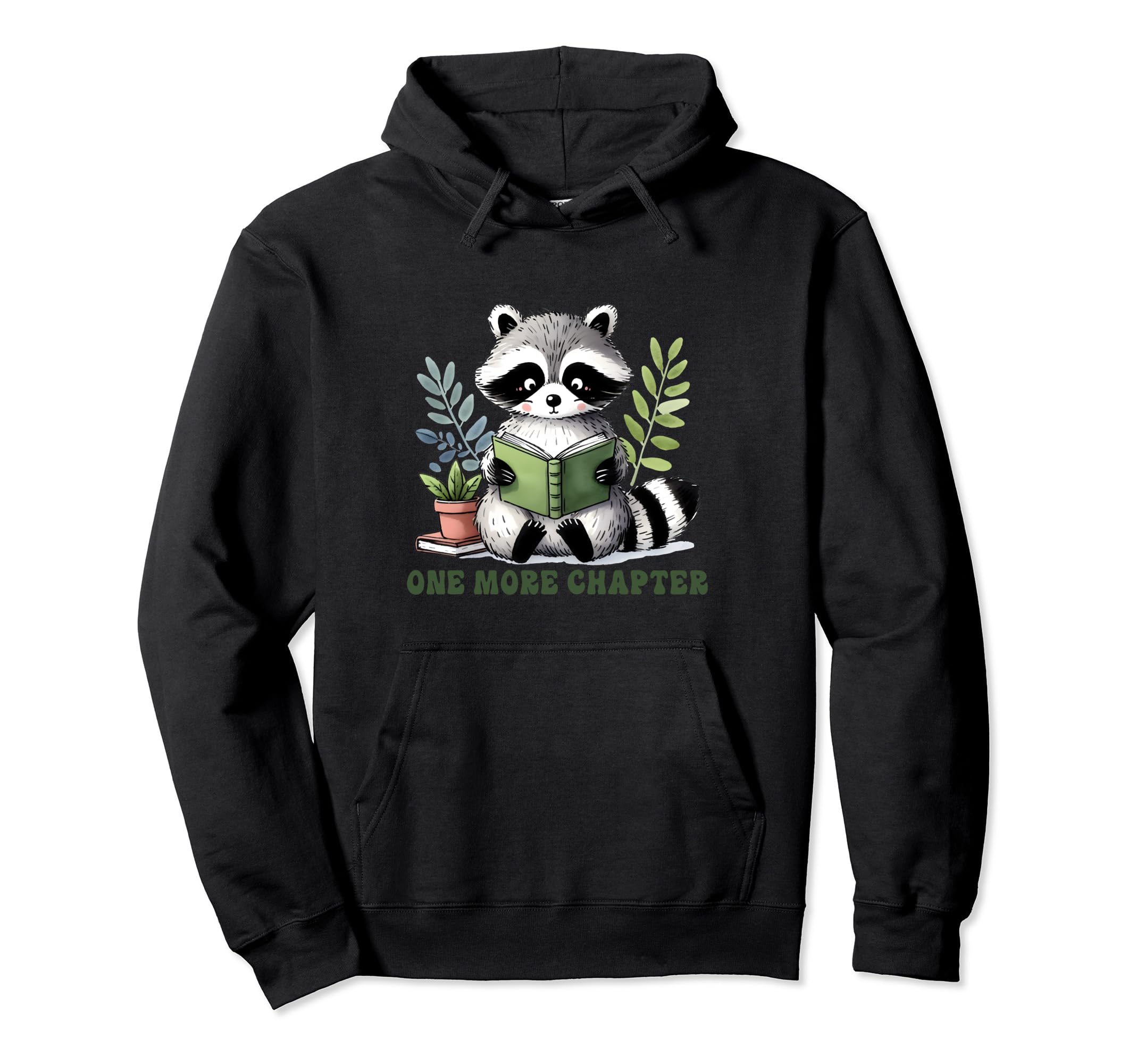 One More Chapter Book Reading Racoon Hoodie - Aesthetic Graphic Men Women - T-Shirt, Sweatshirt, Hoodie