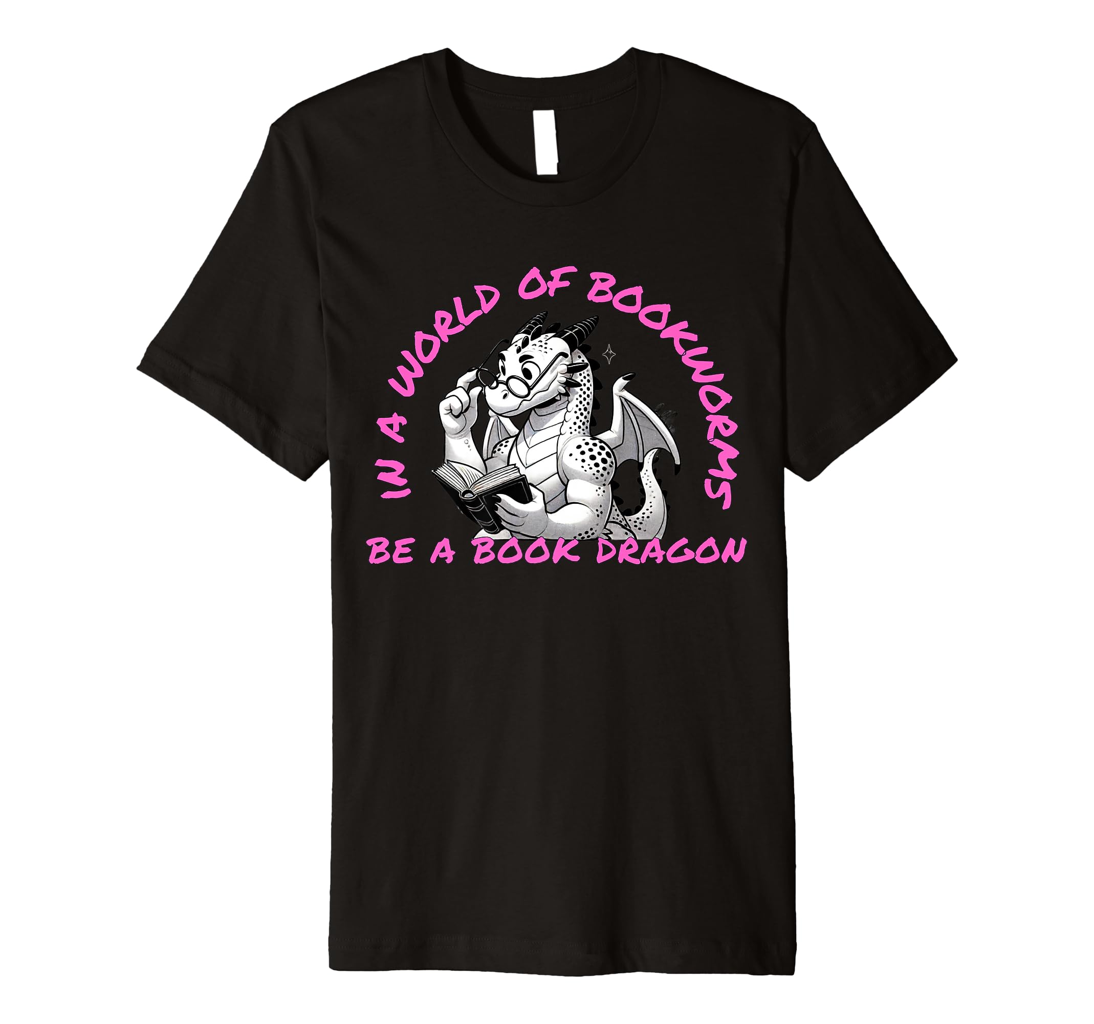 Dragon World Bookworms Be Book Dragon T-Shirt - Custom Art Print Unisex - T-Shirt, Sweatshirt, Hoodie