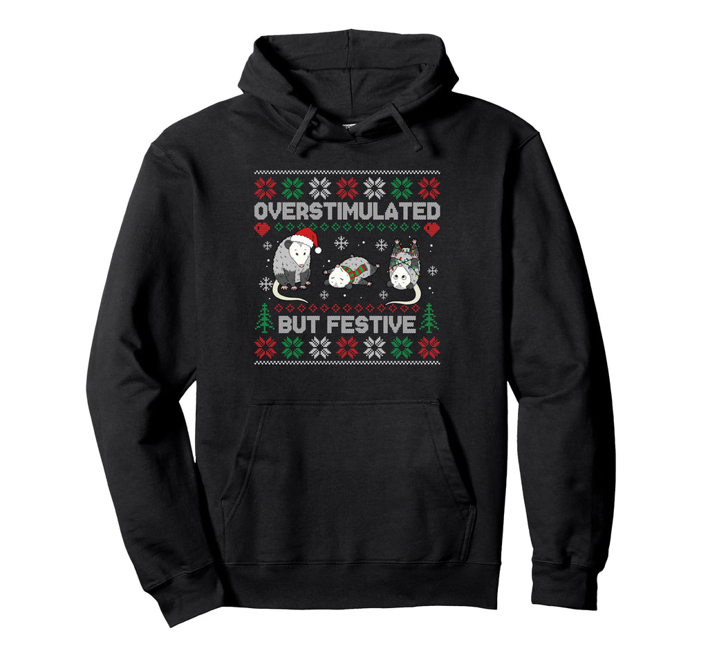 Overstimulated But Festive Opossum Ugly Hoodie - Graphic Print for Adults - T-Shirt, Sweatshirt, Hoodie