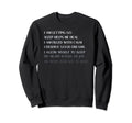 Bedtime Affirmations Adults Sweatshirt - Casual Everyday Wear Unisex - T-Shirt, Sweatshirt, Hoodie
