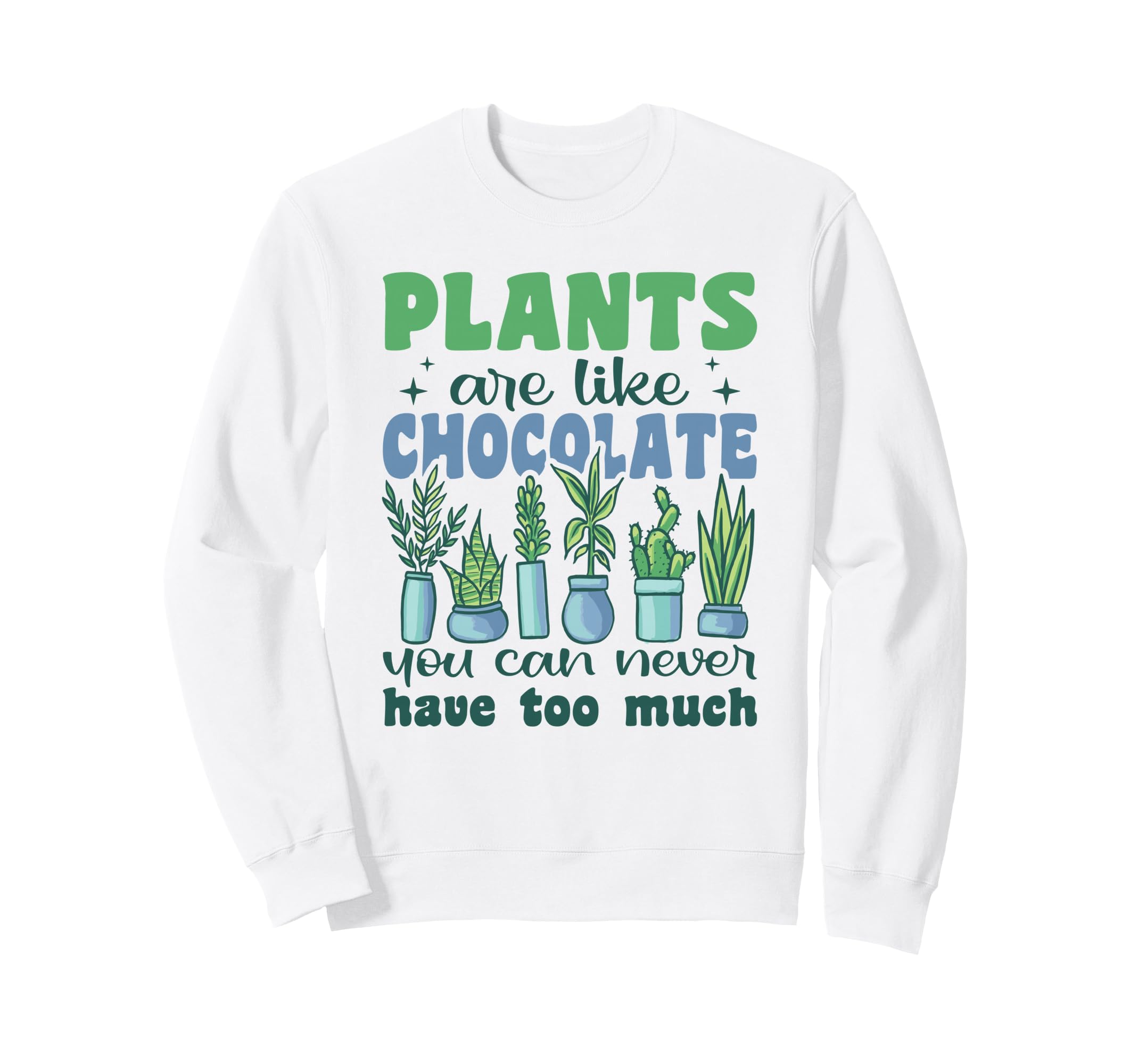 Plant Sayings Gardeners And Plant Friends Hoodie - Streetwear Style Unisex - T-Shirt, Sweatshirt, Hoodie