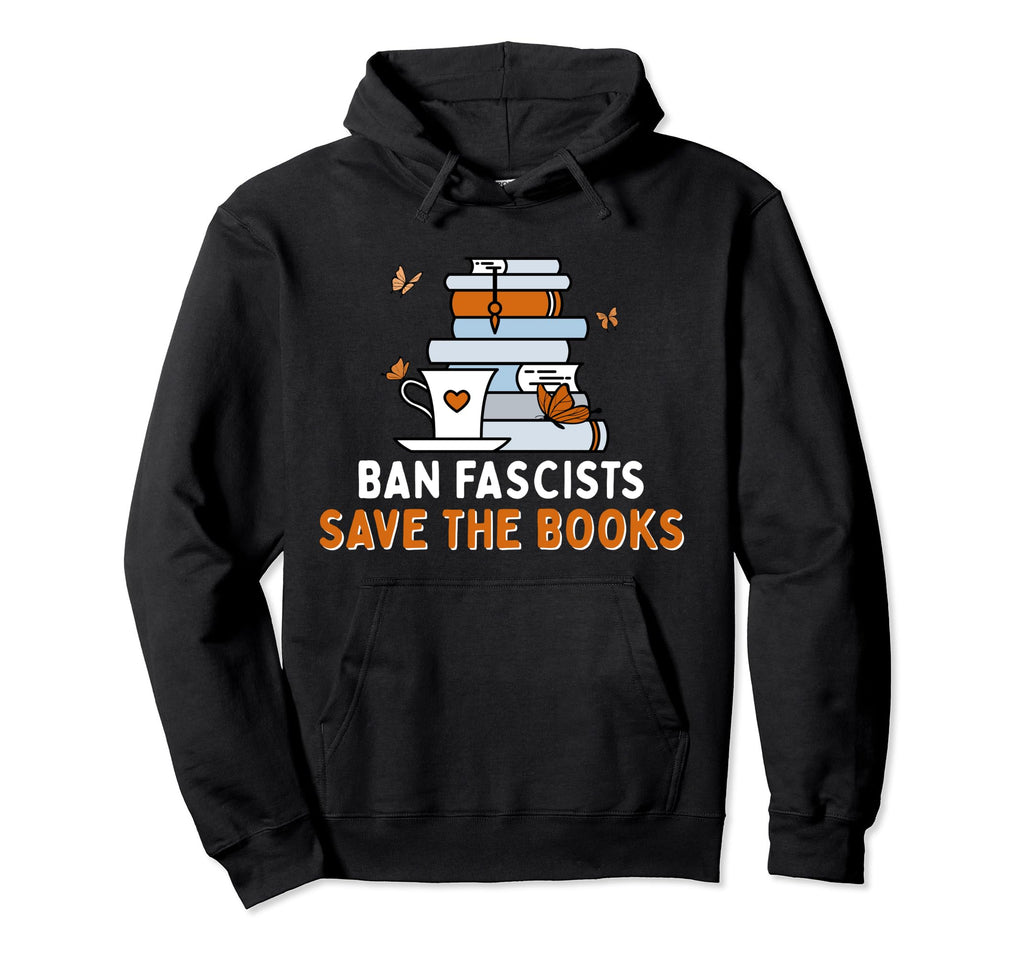 Ban Fascists Save Books Introvert Hoodie - Custom Art Print Unisex - T-Shirt, Sweatshirt, Hoodie