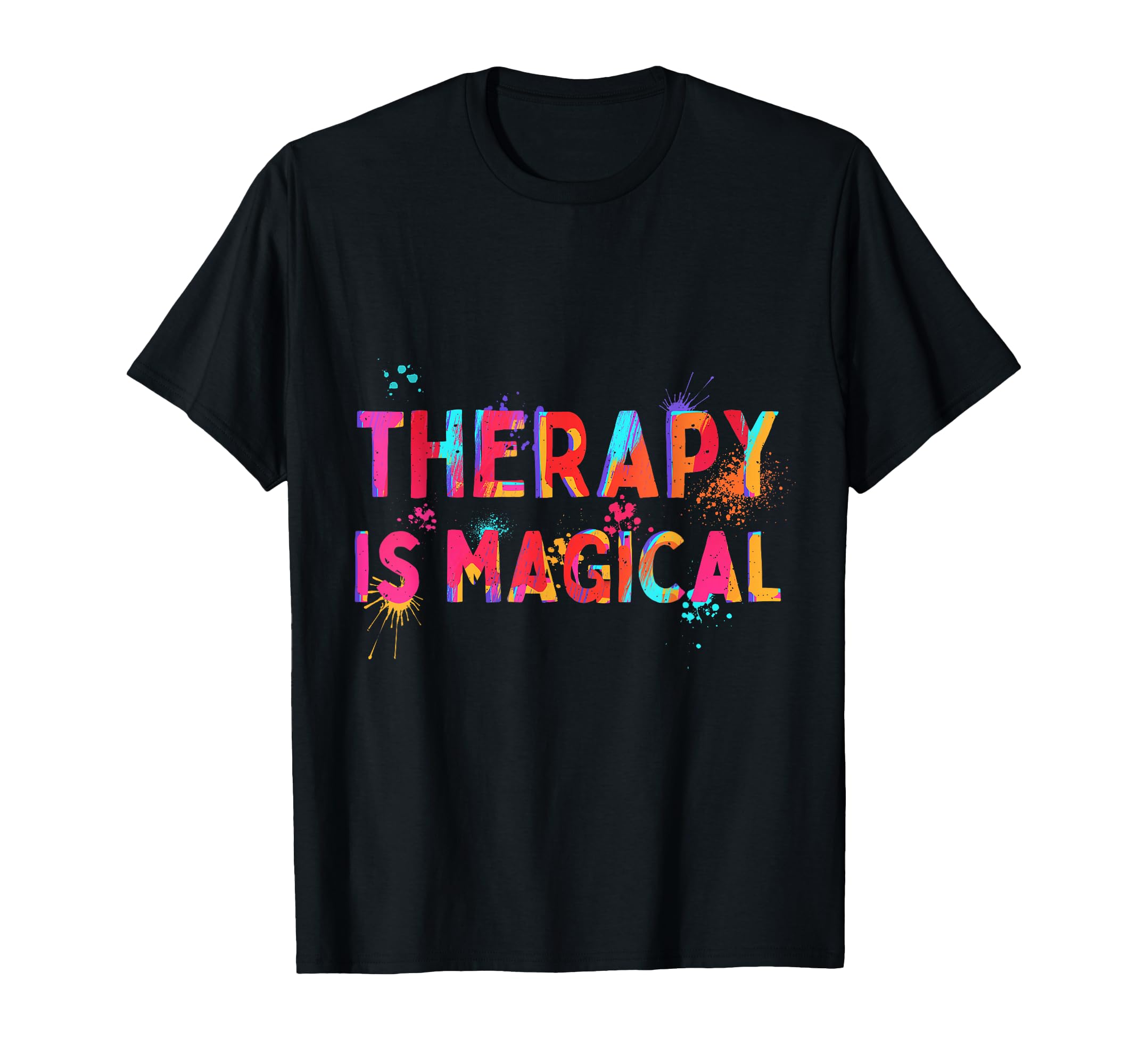 Therapy Is Magical Motivation Mental T-Shirt - Trendy Graphic Men Women - T-Shirt, Sweatshirt, Hoodie