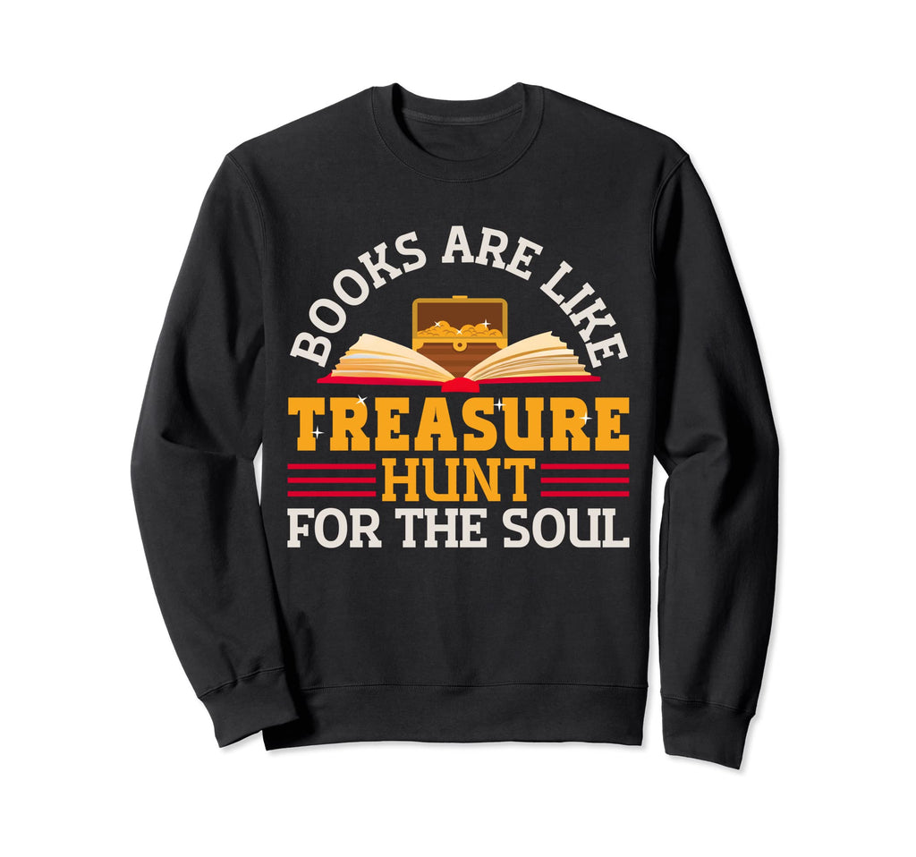 Reading Book Lover Books Are Like Sweatshirt - Trendy Graphic for Adults - T-Shirt, Sweatshirt, Hoodie