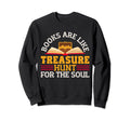 Reading Book Lover Books Are Like Sweatshirt - Trendy Graphic for Adults - T-Shirt, Sweatshirt, Hoodie