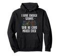 I Have Enough Stamps Card Maker Hoodie - Fun Novelty Design for Adults - T-Shirt, Sweatshirt, Hoodie
