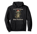 Overstimulated But Festive Raccoon Ugly Hoodie - Fun Novelty Design Unisex - T-Shirt, Sweatshirt, Hoodie