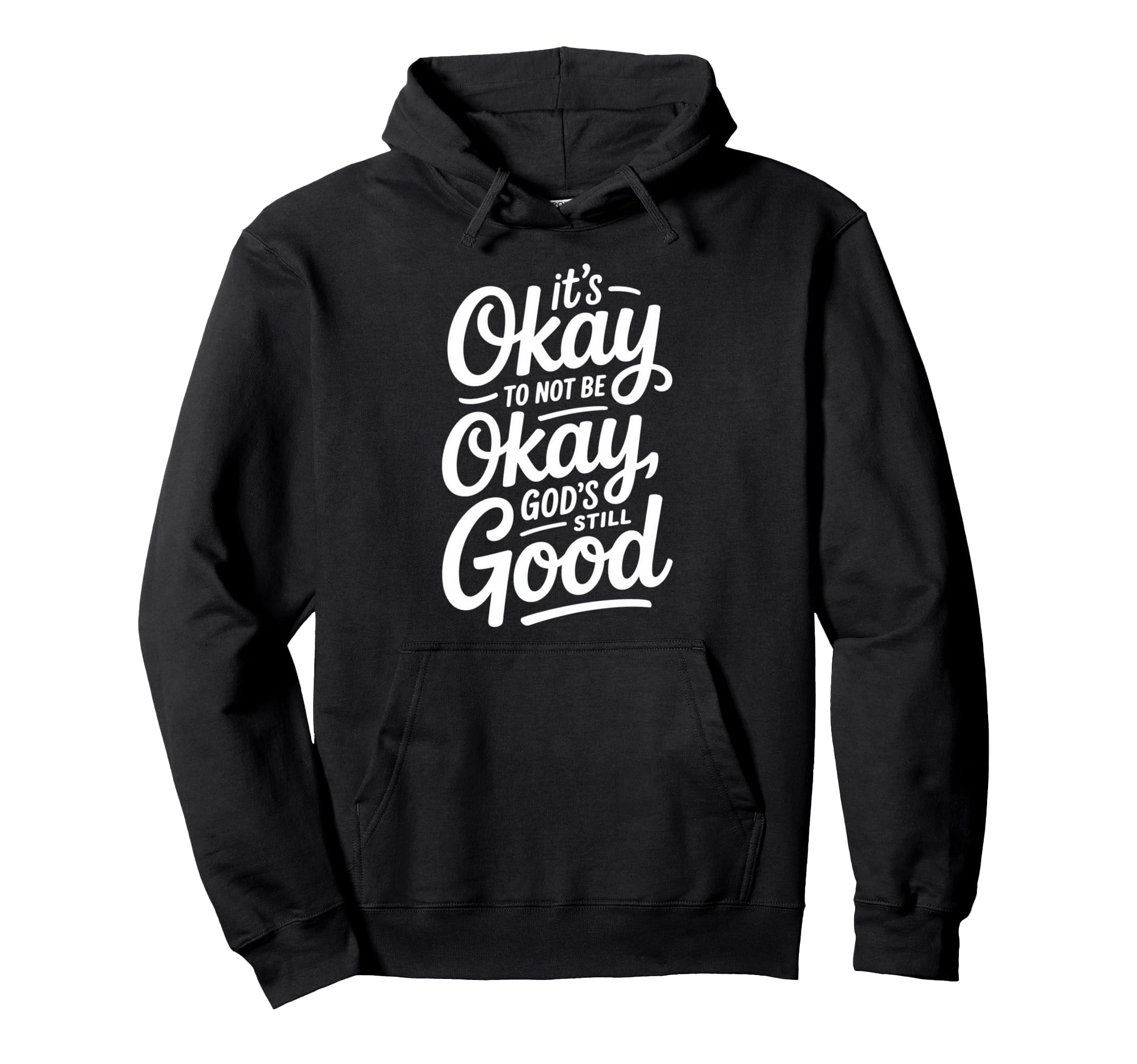 Christian Its Okay To Not Be Okay Hoodie - Aesthetic Graphic Men Women - T-Shirt, Sweatshirt, Hoodie