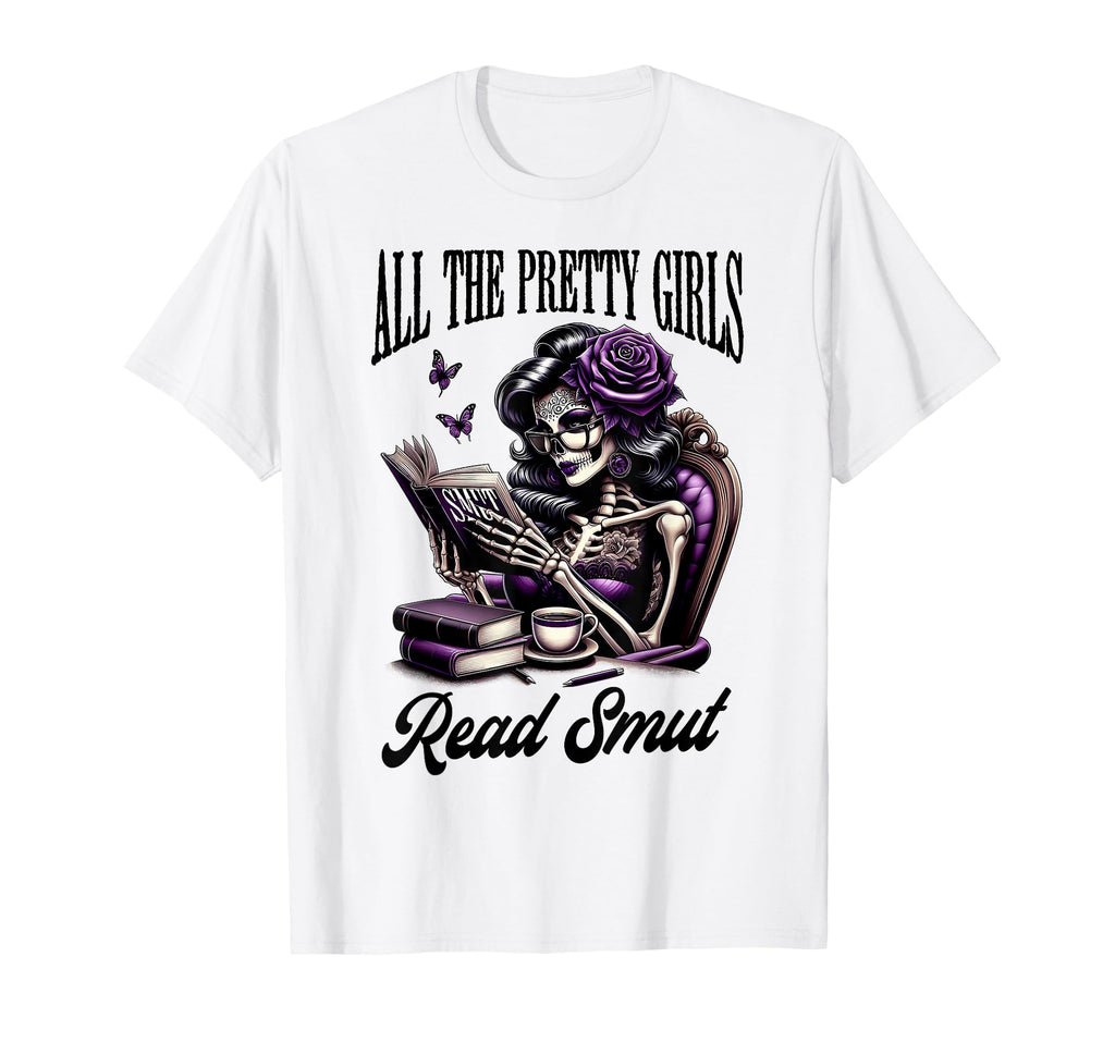 Smut Reader Spicy Book Romance All T-Shirt - Unique Graphic Men Women - T-Shirt, Sweatshirt, Hoodie