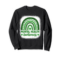 Mental Health Awareness Green Sweatshirt - Aesthetic Graphic for Adults - T-Shirt, Sweatshirt, Hoodie