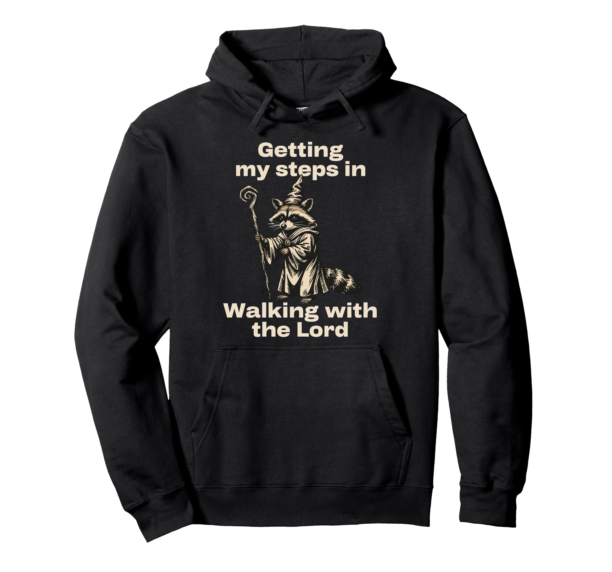 Getting My Steps Walking Lord Raccoon Hoodie - Streetwear Style Men Women - T-Shirt, Sweatshirt, Hoodie