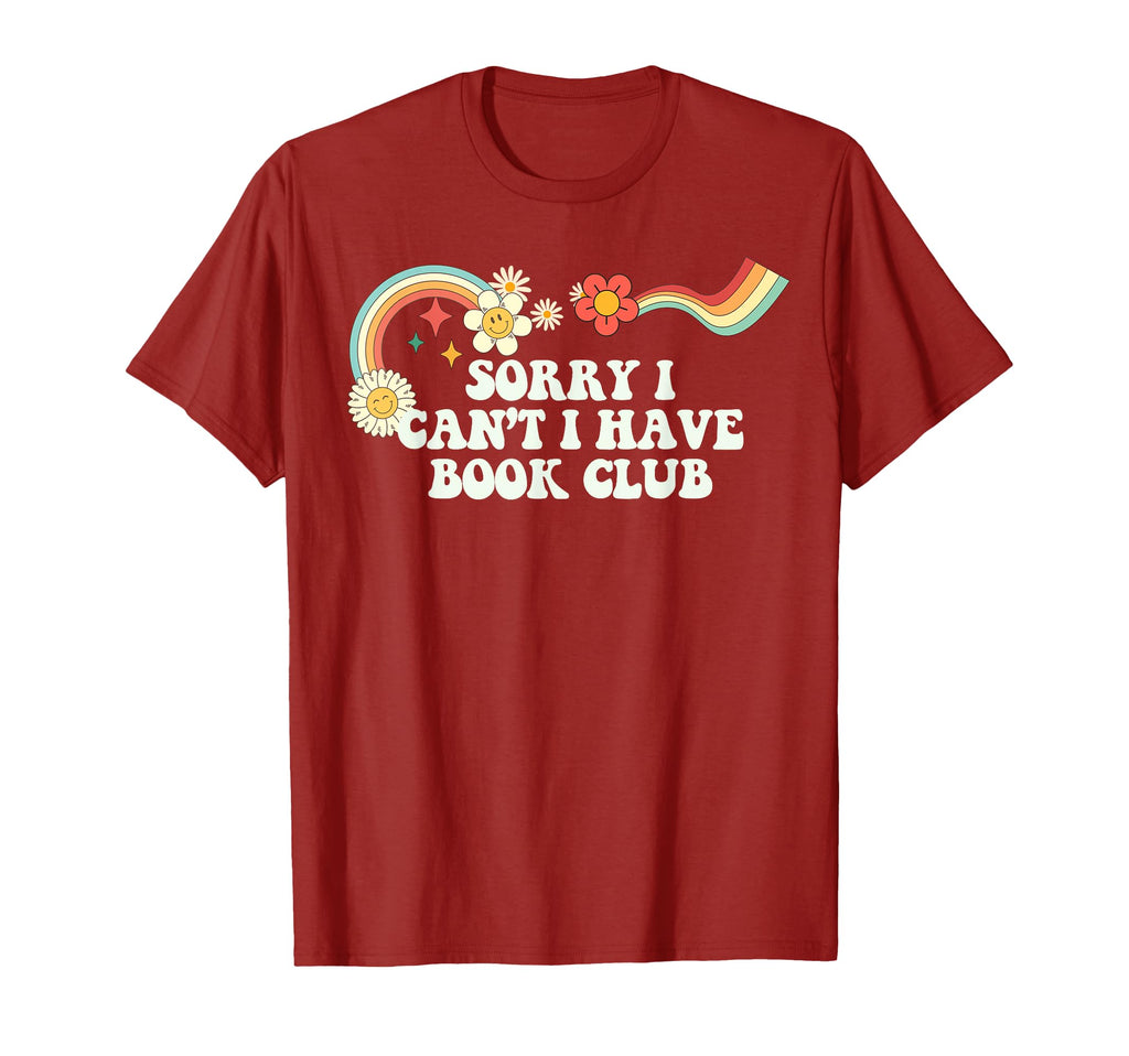 Groovy Sorry I Cant I Have Book Club T-Shirt - Custom Art Print Men Women - T-Shirt, Sweatshirt, Hoodie