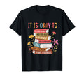 Its Okay To Feel Your Feeling Mental T-Shirt - Minimalist Print for Adults - T-Shirt, Sweatshirt, Hoodie