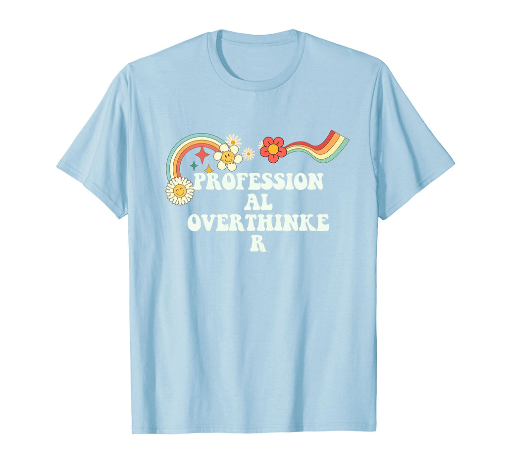 Groovy Funny Professional Overthinker T-Shirt - Minimalist Print Men Women - T-Shirt, Sweatshirt, Hoodie