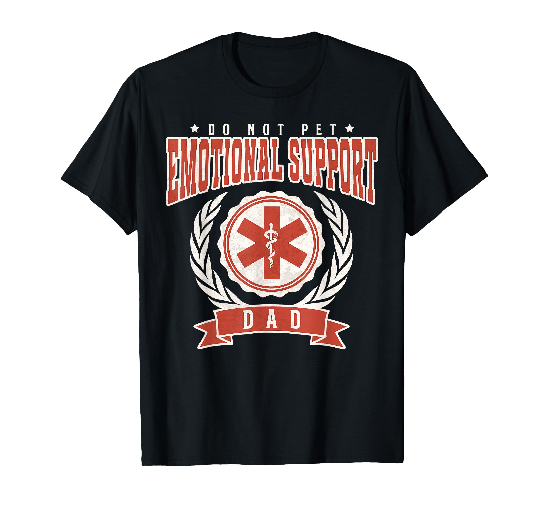 Emotional Support Dad Funny Fathers T-Shirt - Custom Art Print for Adults - T-Shirt, Sweatshirt, Hoodie