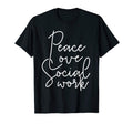 Peace Love Social Work Appreciation T-Shirt - Streetwear Style for Adults - T-Shirt, Sweatshirt, Hoodie