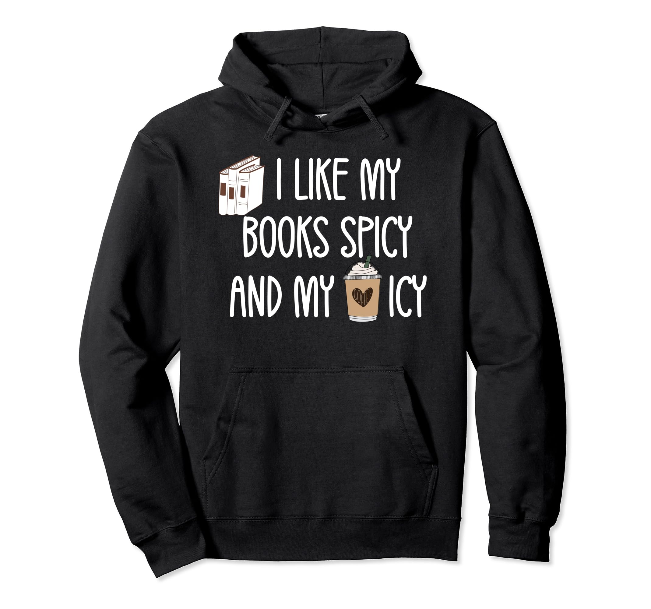 Bookish Reading Smut I Like My Books Hoodie - Streetwear Style Men Women - T-Shirt, Sweatshirt, Hoodie