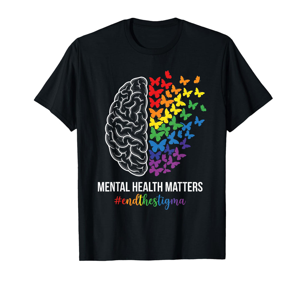 Mental Health Matters End Stigma T-Shirt - Aesthetic Graphic Men Women - T-Shirt, Sweatshirt, Hoodie