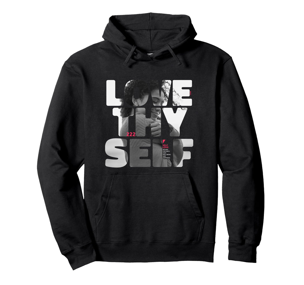 Positive Love Thy Self To Promote Self Hoodie - Custom Art Print Unisex - T-Shirt, Sweatshirt, Hoodie