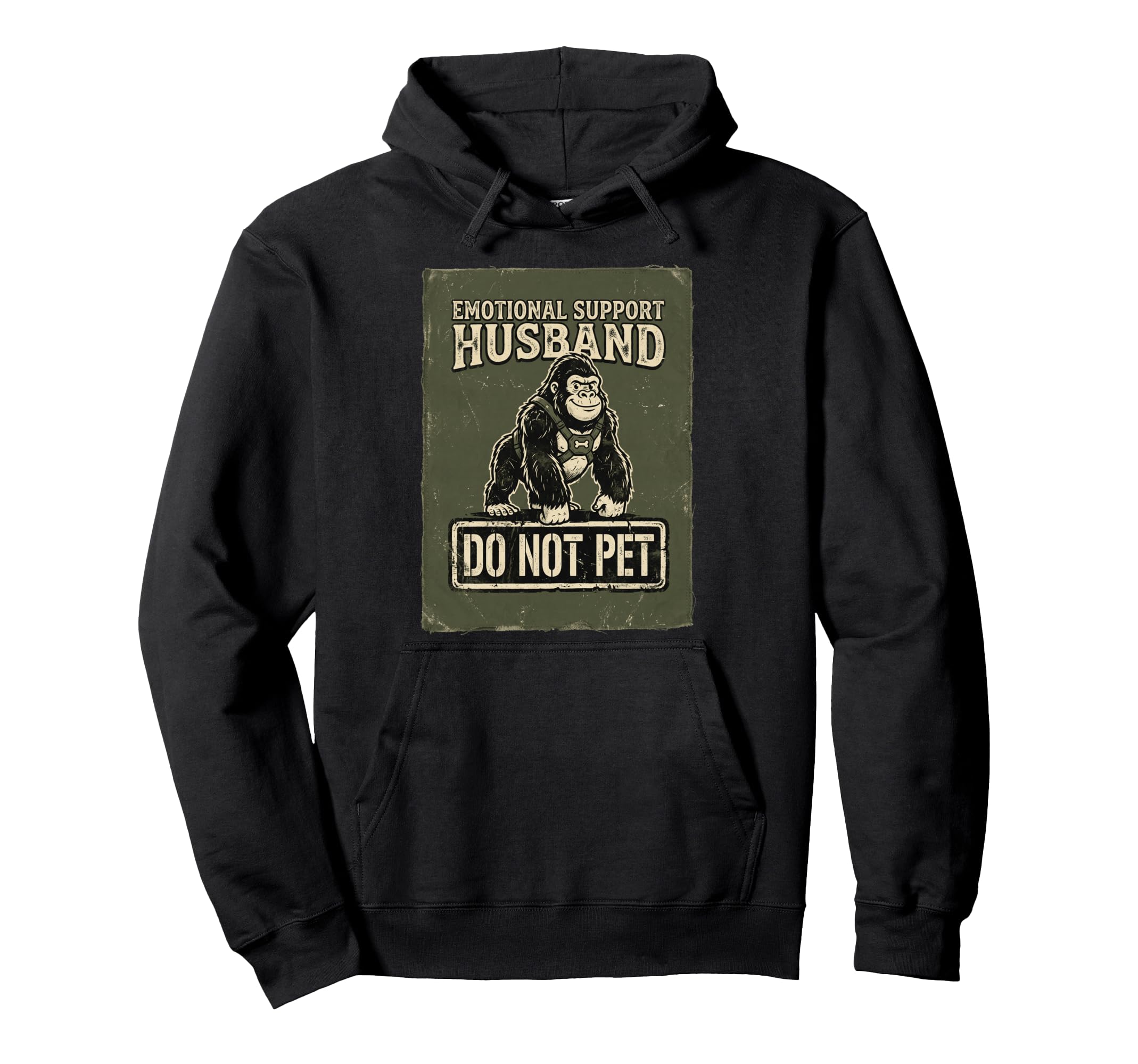 Emotional Support Husband Do Not Pet Hoodie - Streetwear Style Unisex - T-Shirt, Sweatshirt, Hoodie