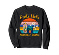 Ponte Vicks And Keep Going Sweatshirt - Custom Art Print for Adults - T-Shirt, Sweatshirt, Hoodie