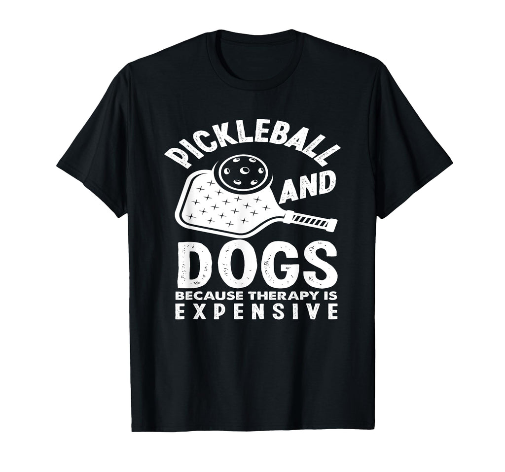 Pickleball And Dogs Because Therapy Is T-Shirt - Aesthetic Graphic Unisex - T-Shirt, Sweatshirt, Hoodie