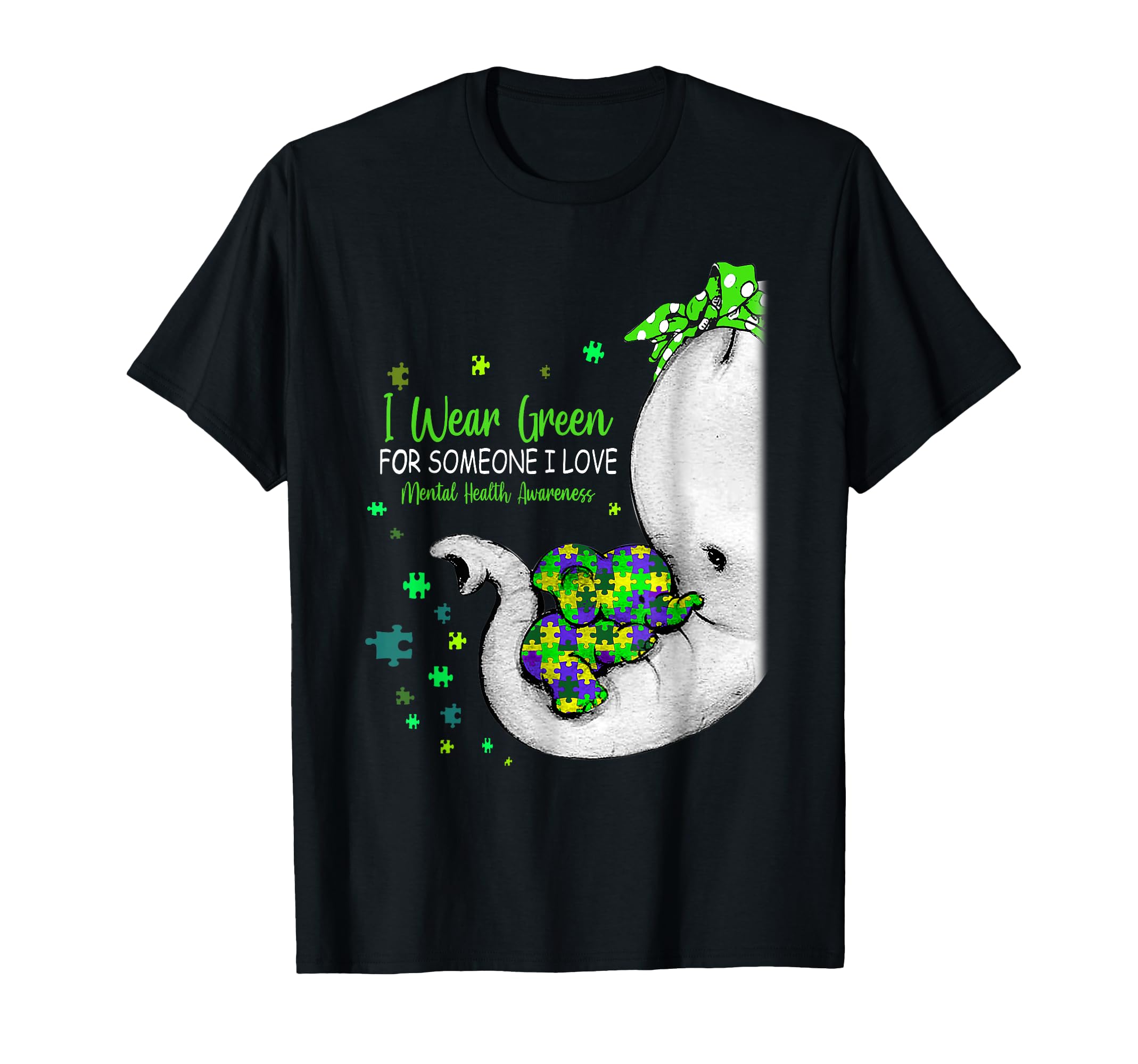 I Wear Green Someone I Love Mental T-Shirt - Graphic Print Men Women - T-Shirt, Sweatshirt, Hoodie