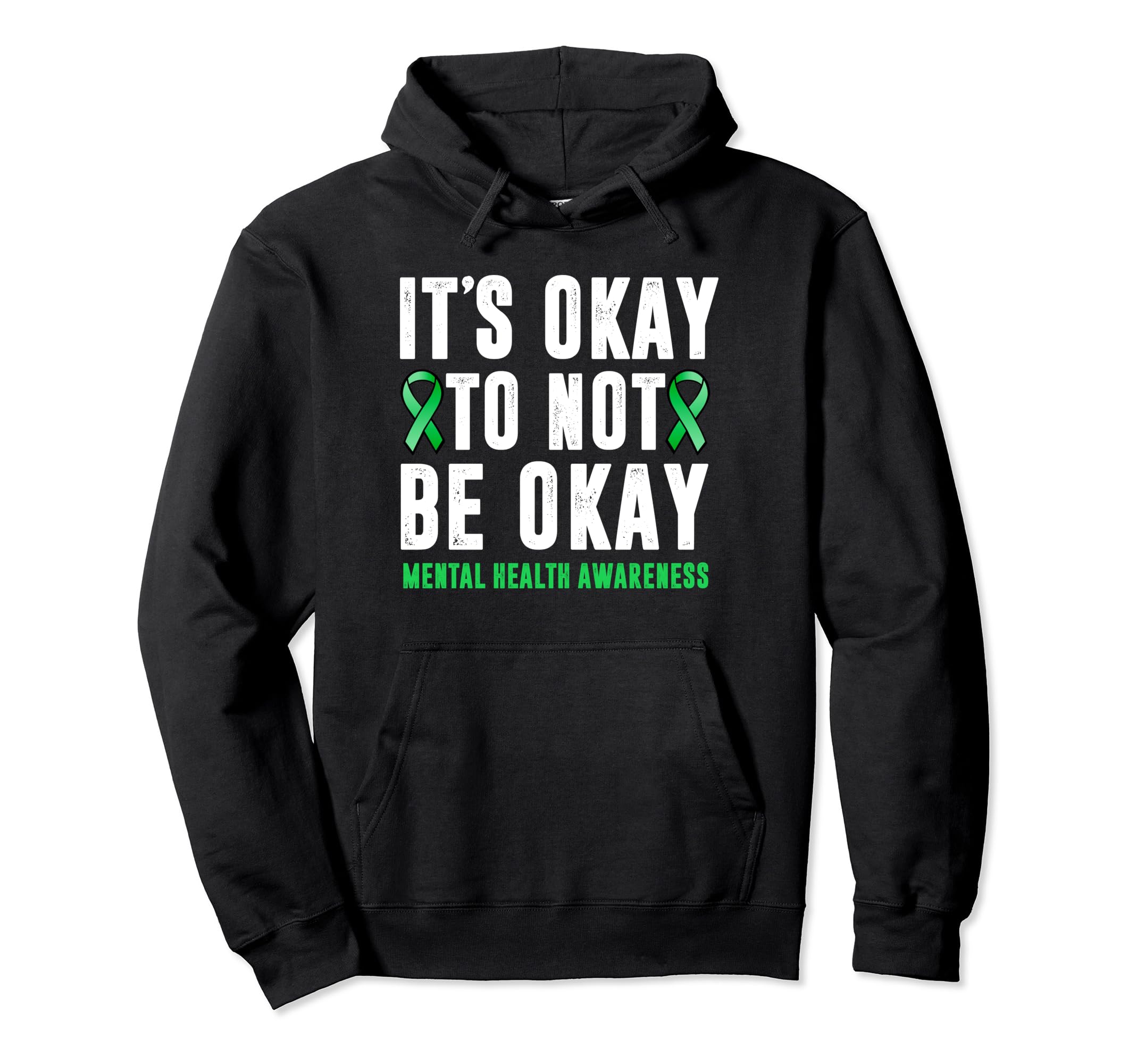 Its Okay To Not Be Okay Mental Health Hoodie - Novelty Apparel Unisex - T-Shirt, Sweatshirt, Hoodie