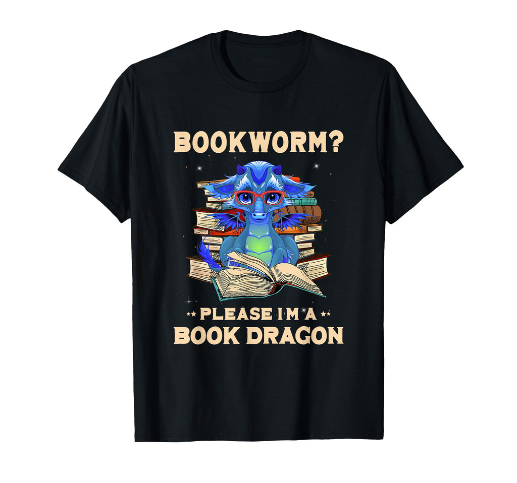 Bookworm Please Im Book Dragon Funny T-Shirt - Streetwear Style Men Women - T-Shirt, Sweatshirt, Hoodie