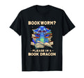 Bookworm Please Im Book Dragon Funny T-Shirt - Streetwear Style Men Women - T-Shirt, Sweatshirt, Hoodie