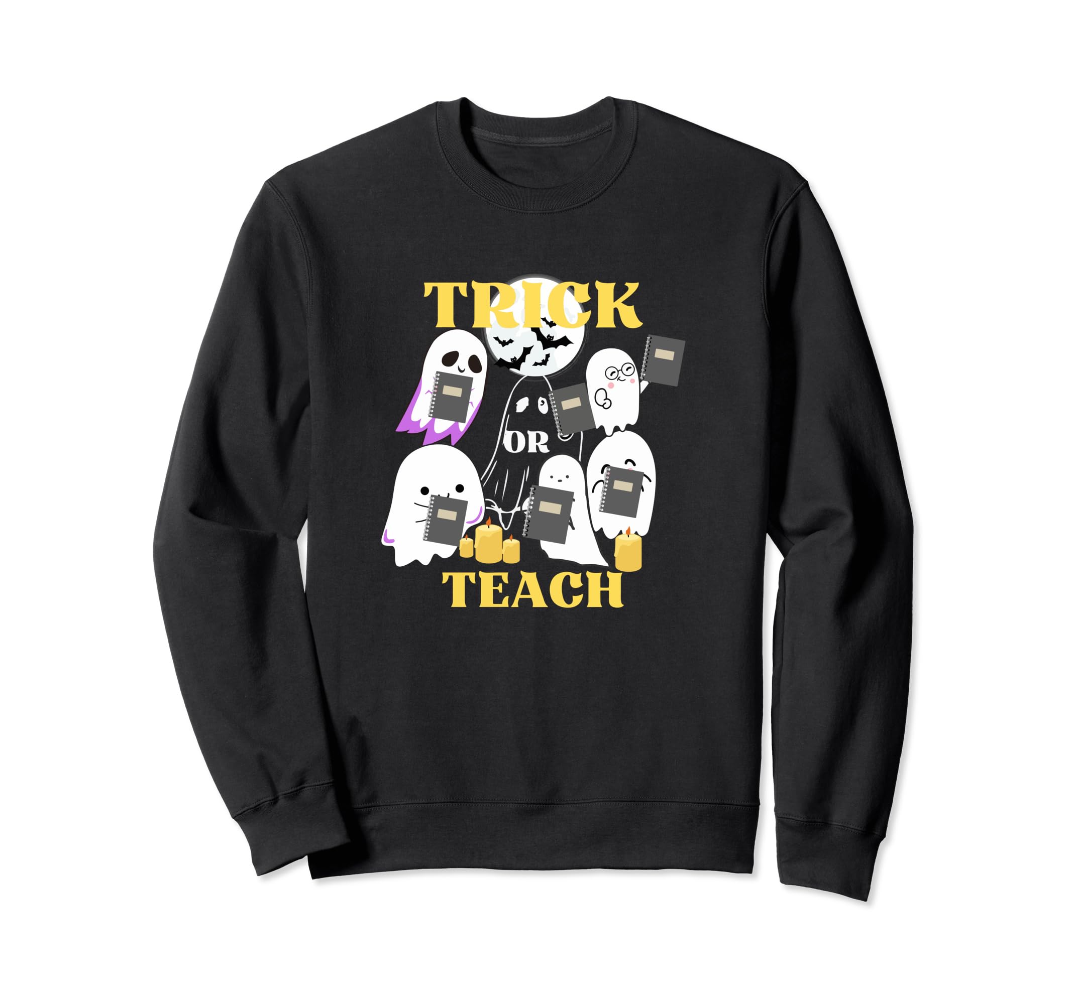 Trick Or Teach Funny Hallowen Ghost Sweatshirt - Unique Graphic Men Women - T-Shirt, Sweatshirt, Hoodie