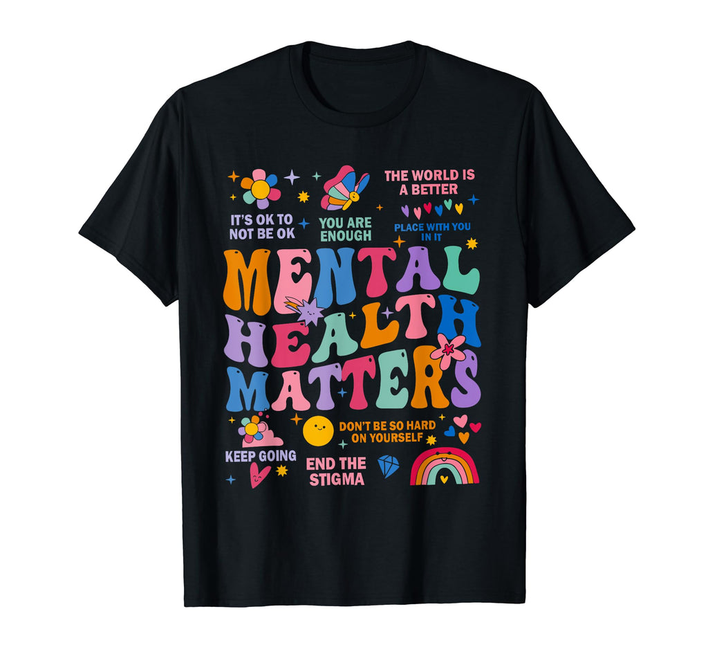 Mental Health Awareness Be Kind To Your T-Shirt - Unique Graphic Men Women - T-Shirt, Sweatshirt, Hoodie