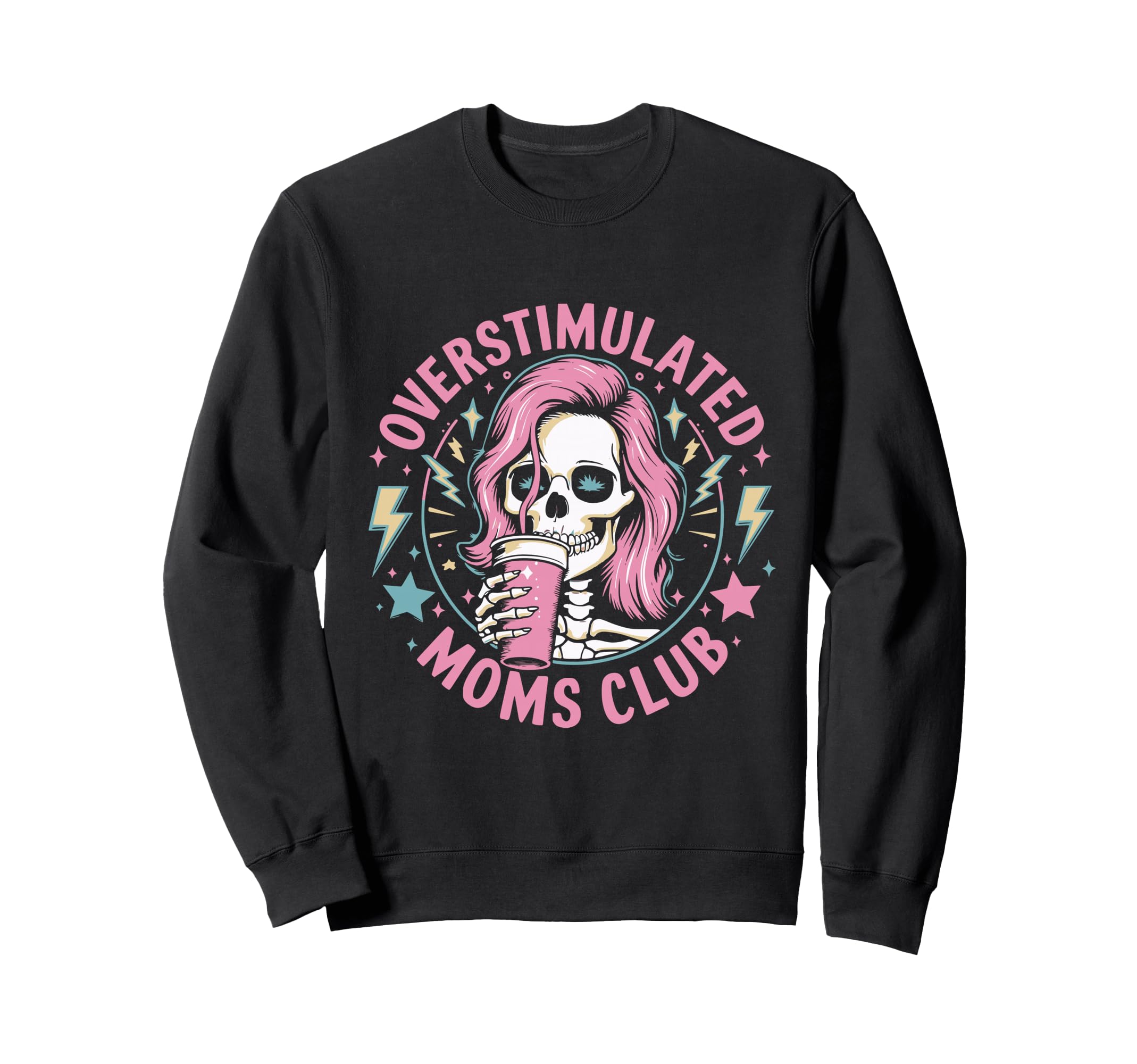 Overstimulated Mom Sarcastic Sweatshirt - Unique Graphic Men Women - T-Shirt, Sweatshirt, Hoodie