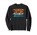 Lean Back And Trust Process Sweatshirt - Casual Everyday Wear Unisex - T-Shirt, Sweatshirt, Hoodie