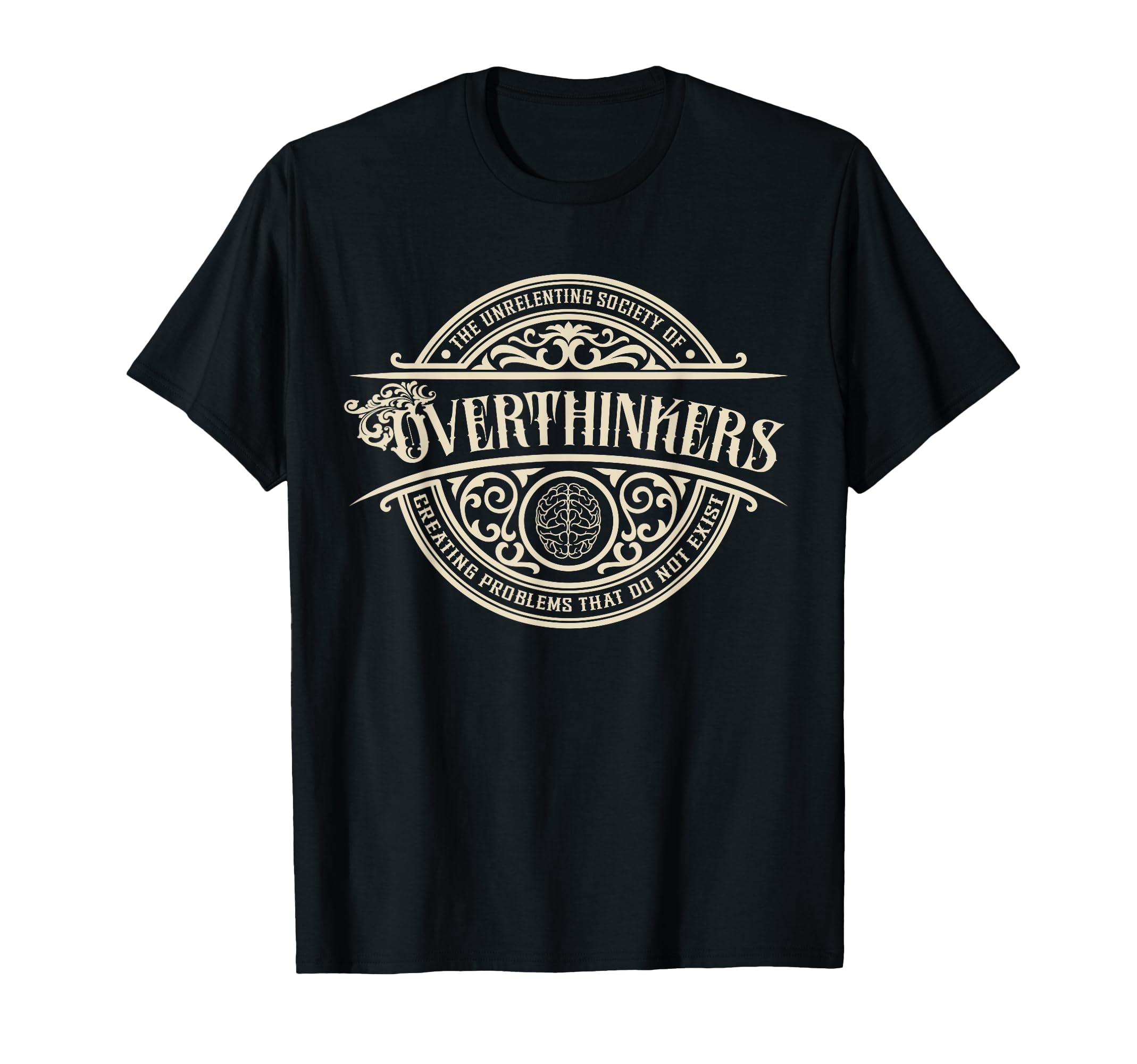 Unrelenting Society Overthinkers T-Shirt - Novelty Apparel for Adults - T-Shirt, Sweatshirt, Hoodie