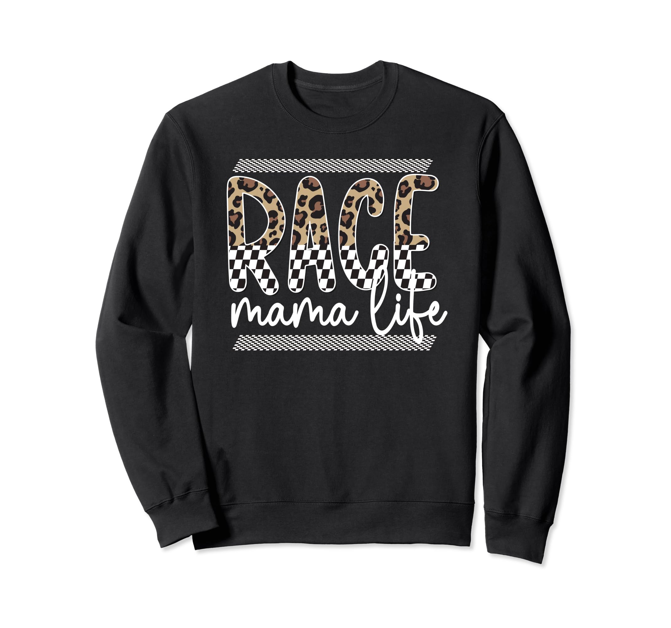 Race Mama Life Racing Mama Racer Sweatshirt - Trendy Graphic Men Women - T-Shirt, Sweatshirt, Hoodie