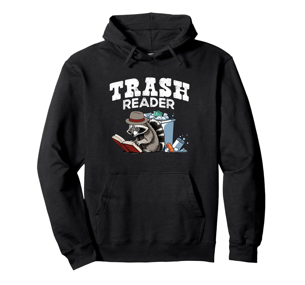 Trash Reader Bookish Raccoon Funny Hoodie - Aesthetic Graphic for Adults - T-Shirt, Sweatshirt, Hoodie