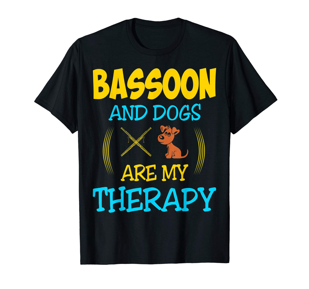 Bassoon And Dogs Are My Therapy Gift T-Shirt - Minimalist Print Unisex - T-Shirt, Sweatshirt, Hoodie