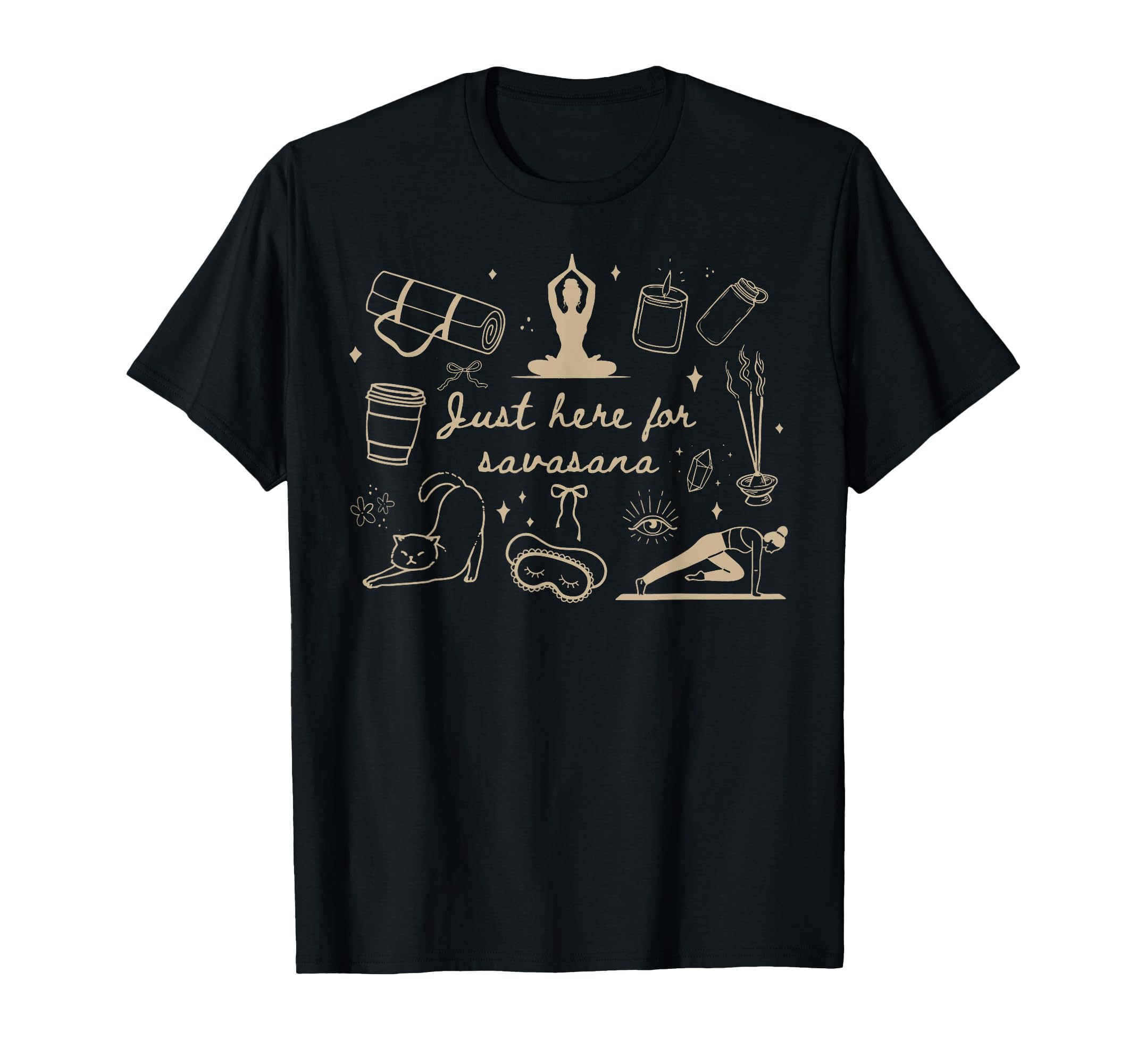 Just Here Savasana Yoga Mindfulness T-Shirt - Minimalist Print Unisex - T-Shirt, Sweatshirt, Hoodie