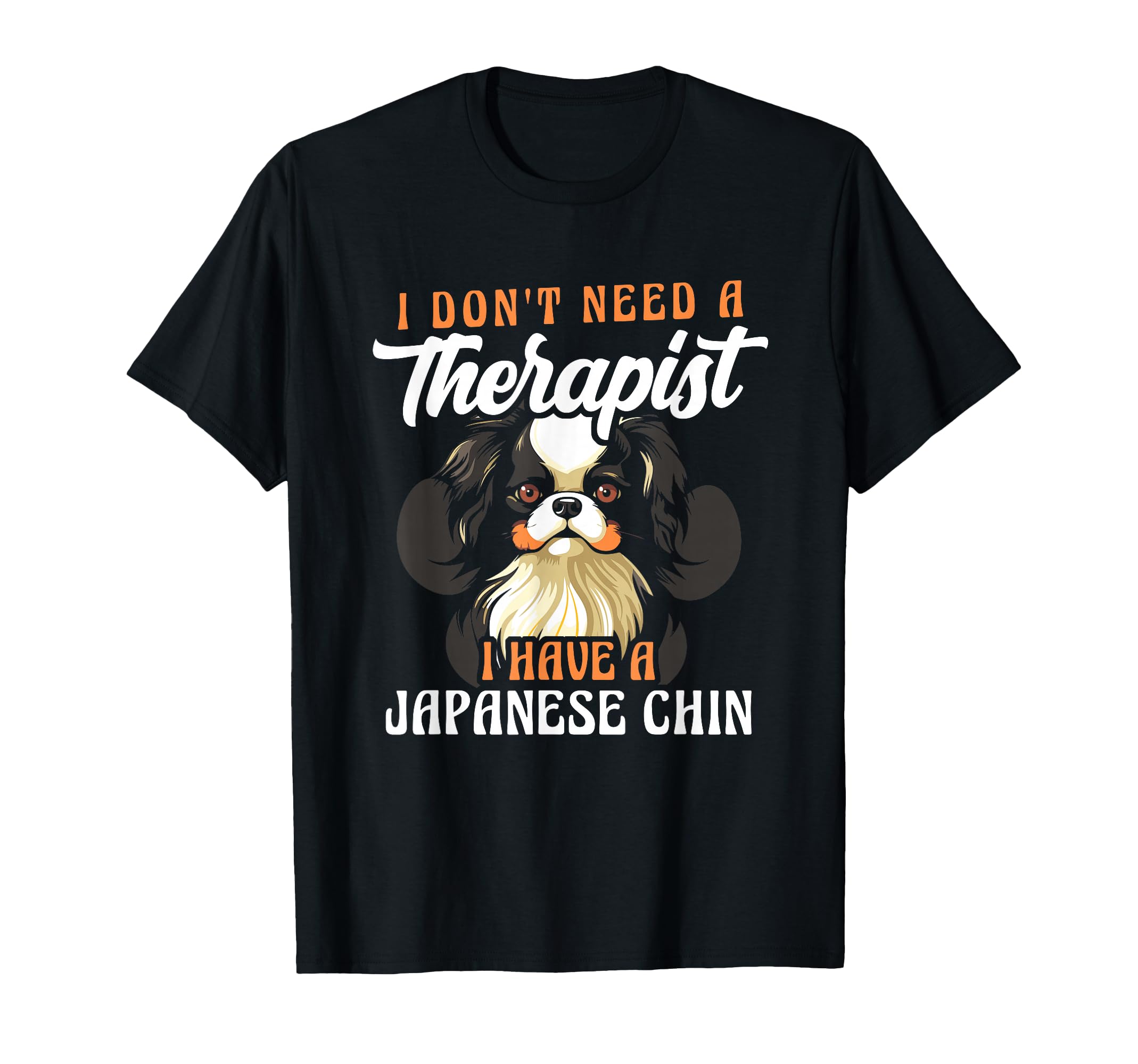 I Dont Need Therapist I Have Japanese T-Shirt - Minimalist Print Men Women - T-Shirt, Sweatshirt, Hoodie