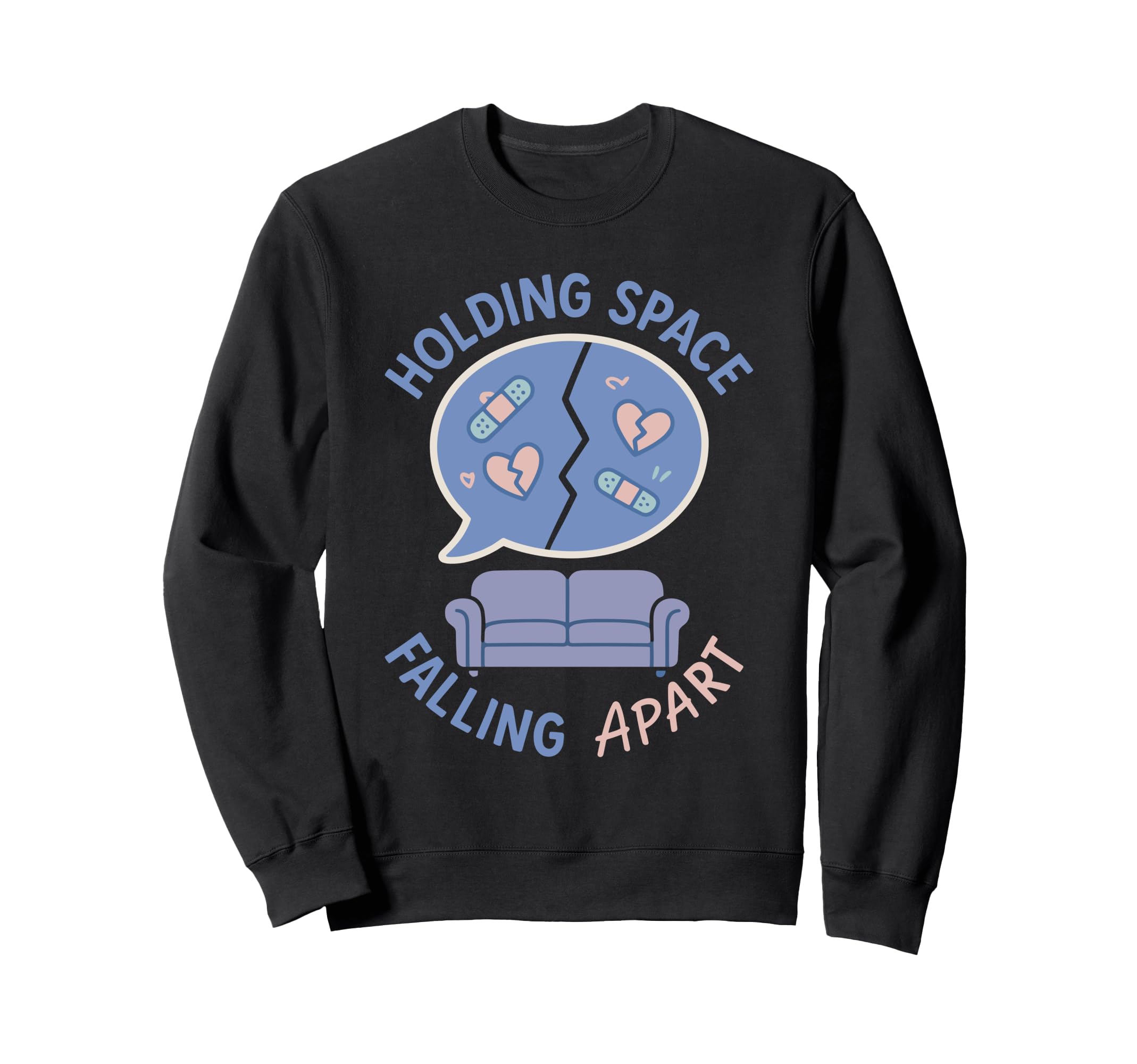 Therapist Burnout Counselor Mental Sweatshirt - Trendy Graphic for Adults - T-Shirt, Sweatshirt, Hoodie