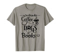 Weekends Coffee Dogs And Books T-Shirt - Unique Graphic for Adults - T-Shirt, Sweatshirt, Hoodie
