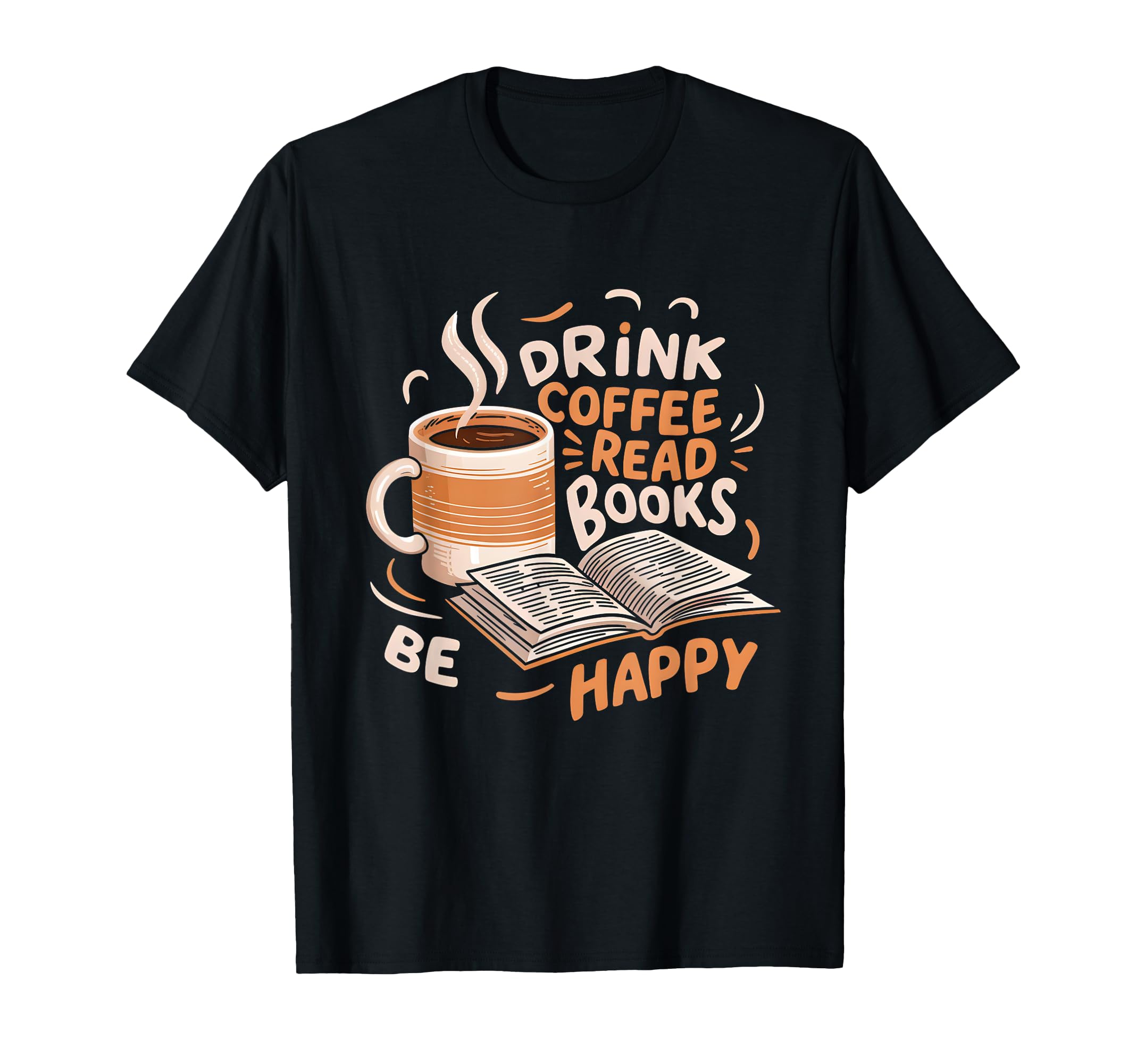 Coffee Book Lovers Drink Coffee Read T-Shirt - Streetwear Style Men Women - T-Shirt, Sweatshirt, Hoodie