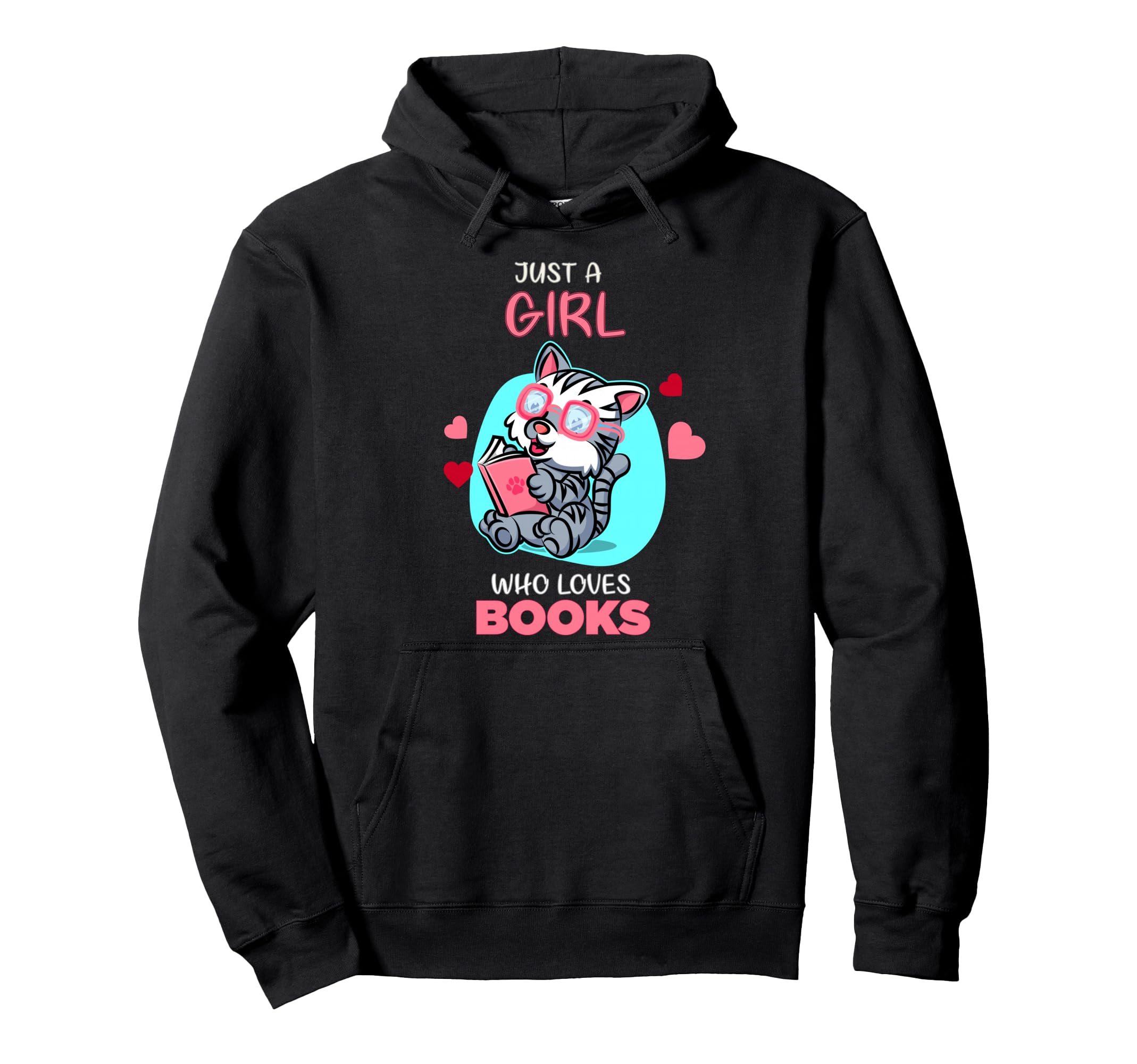 Just Who Loves Books Funny Book Hoodie - Streetwear Style for Adults - T-Shirt, Sweatshirt, Hoodie
