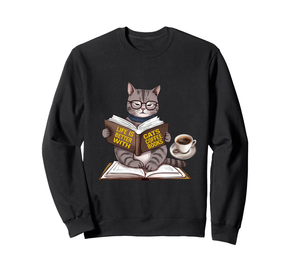 Life Is Better Cats Coffee Books Sweatshirt - Aesthetic Graphic Men Women - T-Shirt, Sweatshirt, Hoodie