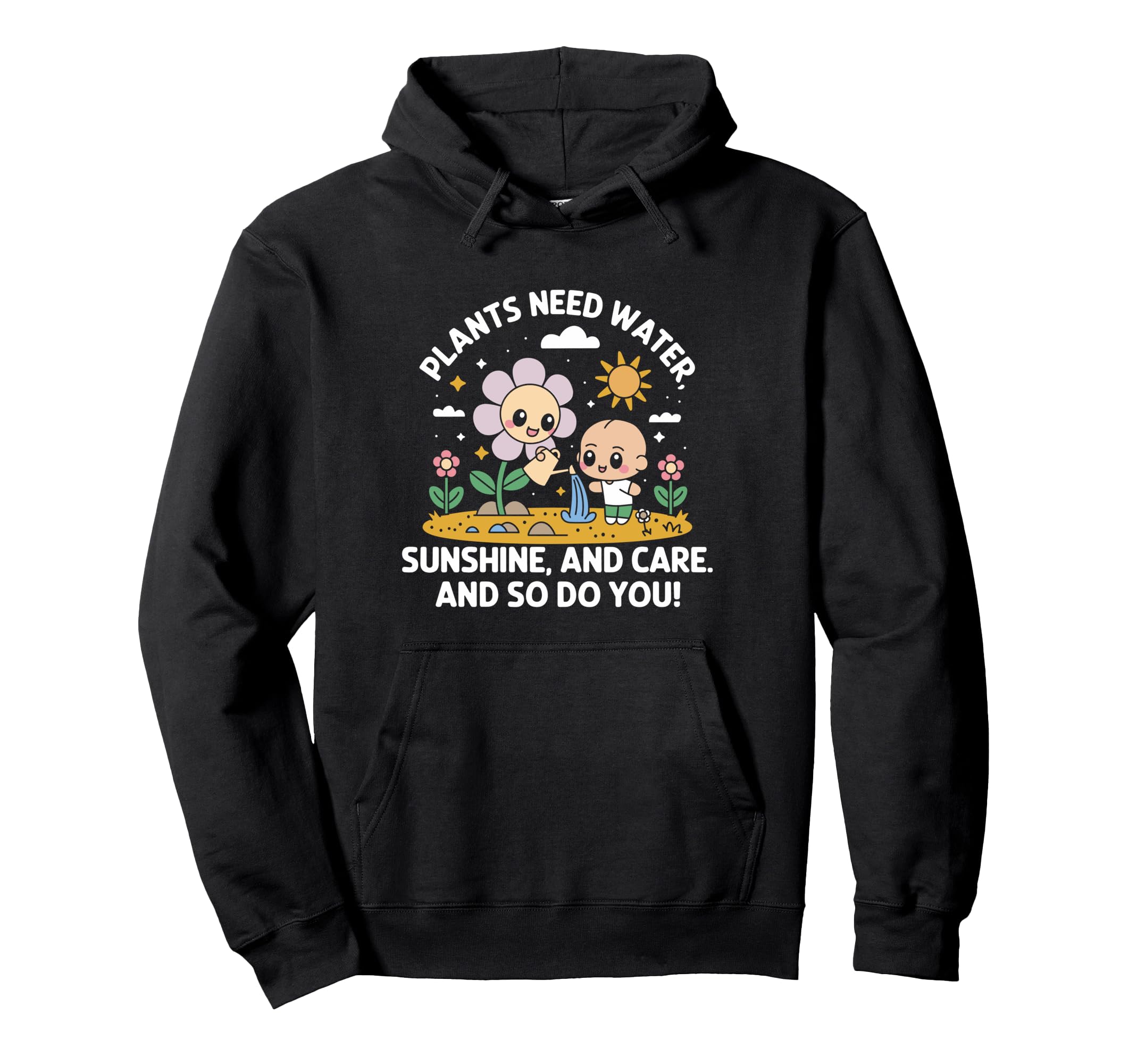 Positive Motivational Mental Health Hoodie - Streetwear Style Unisex - T-Shirt, Sweatshirt, Hoodie