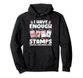 I Have Enough Card Making Papercrafting Hoodie - Custom Art Print Men Women - T-Shirt, Sweatshirt, Hoodie