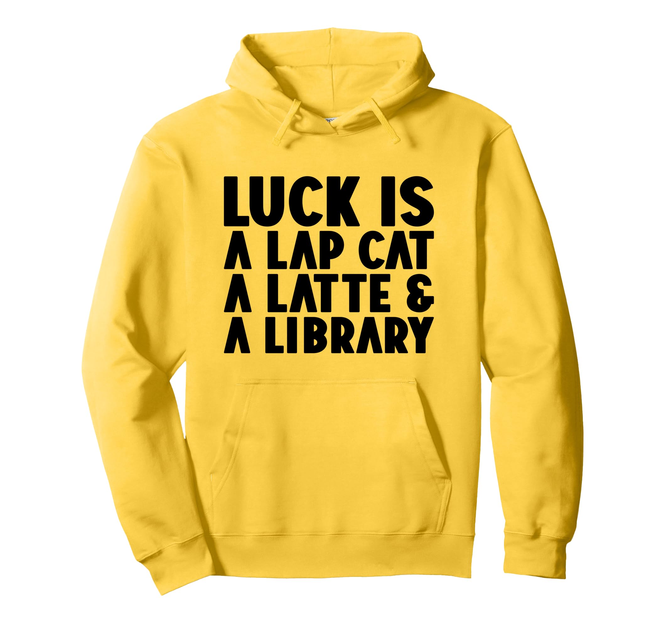 Luck Is Lap Cat Latte Library Paw Hoodie - Minimalist Print for Adults - T-Shirt, Sweatshirt, Hoodie