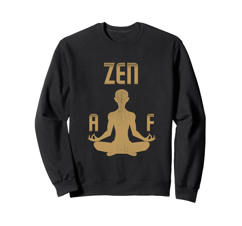 Zen F Buddha Meditation Yoga Sweatshirt - Fun Novelty Design Unisex - T-Shirt, Sweatshirt, Hoodie